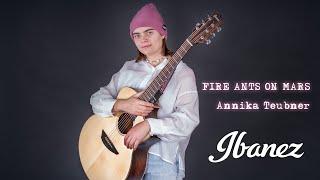 Annika Teubner - FIRE ANTS ON MARS - Live @ Ibanez Germany