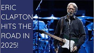 Eric Clapton's Big Announcement for 2025!