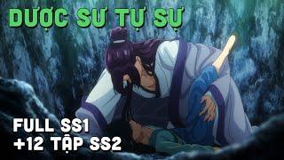 "Nhật Ký Giải Mã Bí Ẩn Chốn Hậu Cung - Dược Sư Tự Sự" | Full SS1 + 12 Tập SS2