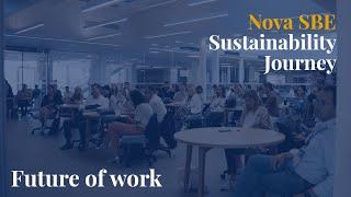 Nova SBE Sustainability Journey | Future of Work
