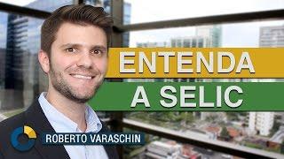 ⭐SELIC - Entenda a taxa básica de juros da economia.