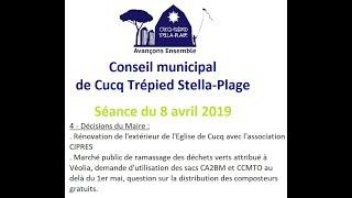 Conseil municipal du 8/04/2019, travaux église de Cucq et ramassage déchets verts