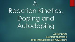 Lecture 5| M.Tech| VLSI Technology| Reaction Kinetics, Doping & Autodoping