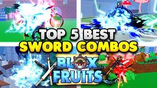 These TOP 5 Best SWORD Combos Are OP For PvP In Blox Fruits!