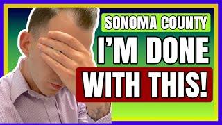 Living in Sonoma County - Pros & Cons