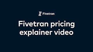 Fivetran pricing explainer