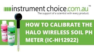 How to Calibrate the HALO Wireless Soil pH Meter (IC-HI12922)