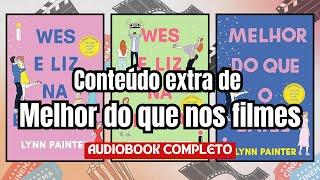 AudioLivro - Conteúdo extra de Melhor do que nos filmes (PT/BR) #narraçãohumana (completo)