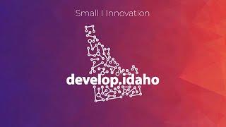 develop.idaho 2021: Small I Innovation