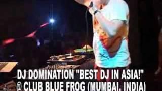 DJ DOMINATION "BEST DJ IN ASIA!" LIVE @ BLUE FROG (MUMBAI, INDIA)