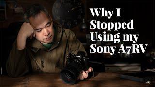 Why I STOPPED Using my Sony A7R Mark V...