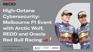 High-Octane Cybersecurity: Melbourne F1 Event with Arctic Wolf, REDD and Oracle Red Bull Racing ️️