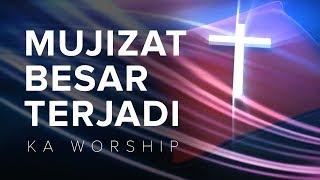 MUJIZAT BESAR TERJADI - KELUARGA ALLAH WORSHIP [ LIRIK & COVER ]