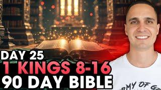 Day 25 | 1 Kings 8-16 | 90 Day Bible Challenge!