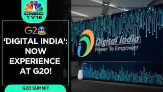 Showcasing India's Digital Advancements 'Digital India': Now Experience At G20! | N18V | CNBC TV18