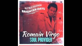 Romain Virgo - Soul Provider (Brighter Days Riddim) prod. by Silly Walks Discotheque