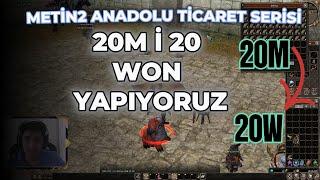 YENİ SUNUCUDA TİCARET YAPIP 20M İ 20W YAPIYORUZ /Metin2 Anadolu #2