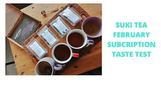 SUKI TEA TASTE TEST: February's Subscription box taste and review