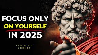 How To Focus Solely On Your Growth In 2025 - Stoic Philosophy | Stoicism