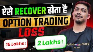 The Only Way To Recover Option Trading Losses -  Trading Losses