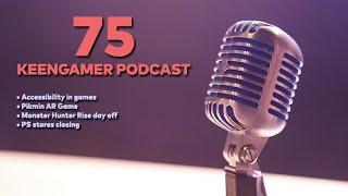 KeenGamer Podcast Episode 75: Accessibility in Games