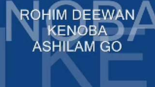 ROHIM DEEWAN- KENOBA ASHILAM GO