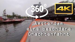 Amsterdam - Die besondere  Grachtenrundfahrt im Format 360 Grad 4K