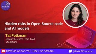 Hidden Risks In Open-Source Code And AI Models - Tal Folkman