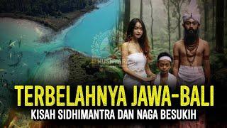 Awal Mula Terbelahnya Pulau Jawa dan Bali | Sejarah & Legenda Nusantara Indonesia