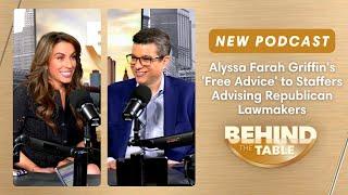 Alyssa Farah Griffin's 'Free Advice' to Staffers Advising Republican Lawmakers | Behind the Table
