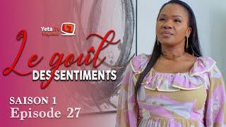 Série - Le Goût des Sentiments - Saison 1 - Episode 27