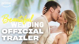 Beautiful Wedding | Official Trailer | Prime Video