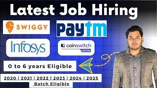 Infosys, Swiggy, Paytm, CoinSwitch Off Campus hiring | jobs for 2025, 2024, 2023, 2022, 2021, 2020