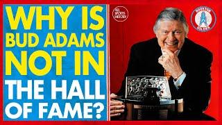 WHAT REALLY HAPPENED TO HOUSTON OILERS OWNER BUD ADAMS' HALL OF FAME CHANCES?