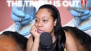 NATURAL HAIR &  INJECTIONS‼️ THE TRUTH IS OUT‼️DONT WATCH IF YOUR SENSATIVE‼️