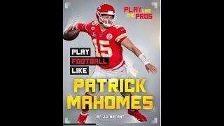 Play Football like Patrick Mahomes-Books for kids-Read aloud-Inspirational Books
