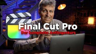 Final Cut Pro - Das komplette Anfänger Tutorial von Rainer Wolf