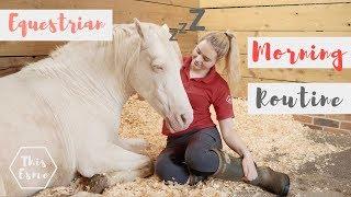 MORNING ROUTINE of an Equestrian | Summer 2018 | This Esme