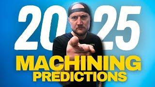 2025 Trends You Need to Know NOW Before Your Competitors Do! | Machine Shop Talk Ep.126