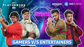 Playground 4 Gamers v/s Entertainer | Elvish Yadav, Munawar Faruqui, Mythpat | Amazon MX Player