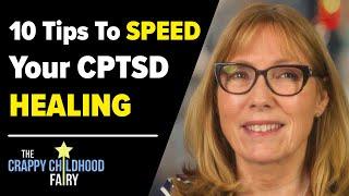 Ten Tips to SPEED Your CPTSD Healing