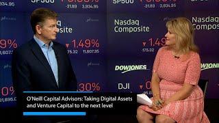 O'Neill Capital Advisors: Taking Digital Assets and Venture Capital to the next level