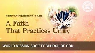 A Faith That Practices Unity | WMSCOG, God the Mother