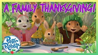 @OfficialPeterRabbit - ️ A Family Thanksgiving! ️ | Best Bits! | Cartoon for Kids