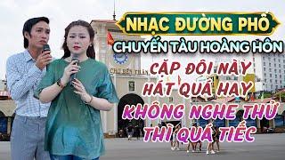 Cặp Đôi Đường Phố Hát Hay Nhất Hiện Nay - Không Xem Thì Quá Đáng Tiếc - Phong Sơn Nước - Tiểu Thúy