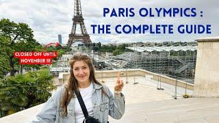 CLOSURES, CONSTRUCTION AND QR CODES (UNTIL NOVEMBER 2024) : A COMPLETE GUIDE TO THE PARIS OLYMPICS