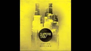 Super8 & Tab - Empire (Kyau & Albert Remix)