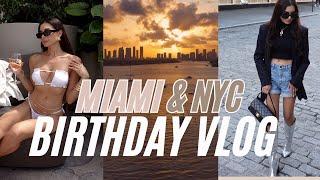 BIRTHDAY VLOG | MIAMI BEACH AND NYC FOR MY BIRTHDAY!!!