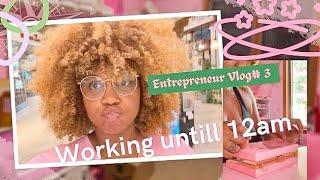 MOM Entrepreneur Vlog￼  Working untill 12 am 