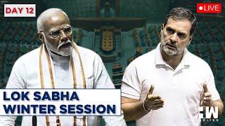 Lok Sabha LIVE: Day 12 Of Winter Session Of Parliament